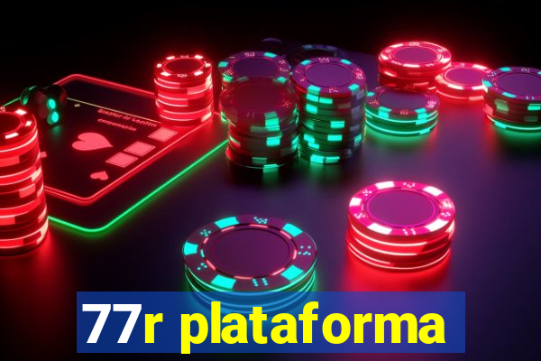 77r plataforma